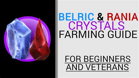 Belric & Rania Crystal Fragment Farming Guide .